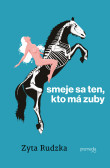 Smeje sa ten, kto má zuby Smeje sa ten, kto má zuby