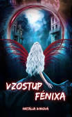 Vzostup Fénixa Vzostup Fénixa