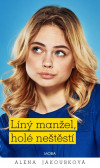 Líný manžel holé neštěstí Líný manžel holé neštěstí
