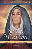Svätá Monika Svätá Monika