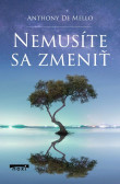 Nemusíte sa zmeniť Nemusíte sa zmeniť