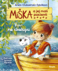 Miška a jej malí pacienti 5: Výlet na chalupu Miška a jej malí pacienti 5: Výlet na chalupu