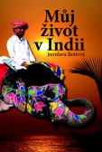Můj život v Indii Můj život v Indii