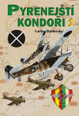 Pyrenejští Kondoři 1. Pyrenejští Kondoři 1.