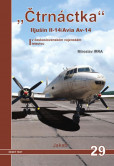 „Čtrnáctka” Iljušin Il-14/Avia Av-14 v československém vojenském letectvu „Čtrnáctka” Iljušin Il-14/Avia Av-14 v československém vojenském letectvu