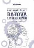 Základní zásady Baťova systému řízení - 4.vydání Základní zásady Baťova systému řízení - 4.vydání