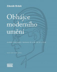 Obhájce moderního umění - Jindřich Chalupecký v kontextu 30. a 40. let 20. století Obhájce moderního umění - Jindřich Chalupecký v kontextu 30. a 40. let 20. století