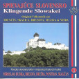 Ľudové piesne Západné Slovensko – Spievajúce Slovensko 1 Ľudové piesne Západné Slovensko – Spievajúce Slovensko 1