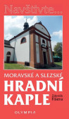 Moravské a slezské hradní kaple Moravské a slezské hradní kaple