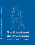 S oštiepkami do Povstania S oštiepkami do Povstania