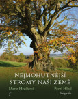 Nejmohutnější stromy naší země Nejmohutnější stromy naší země