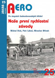Naše první rychlostní závody - Po stopách československých křídel Naše první rychlostní závody - Po stopách československých křídel