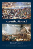 Pád říše římské - Římské války V Pád říše římské - Římské války V