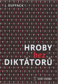 Hroby bez diktátorů Hroby bez diktátorů