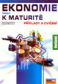 Ekonomie nejen k maturitě - Příklady a cvičení - Řešení Ekonomie nejen k maturitě - Příklady a cvičení - Řešení