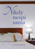 Nikdy nespi sama Nikdy nespi sama