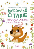 Maľované čítanie – Medvedica jazyčnica a iné príbehy Maľované čítanie – Medvedica jazyčnica a iné príbehy