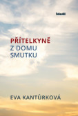 Přítelkyně z domu smutku Přítelkyně z domu smutku