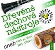 Nebojte se klasiky! 18 Dřevěné dechové nástroje aneb Kdo je dutý jako dřevo - CD Nebojte se klasiky! 18 Dřevěné dechové nástroje aneb Kdo je dutý jako dřevo - CD