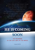 He is coming soon He is coming soon