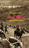 Rok 1915 - tragedie jednoho národa Rok 1915 - tragedie jednoho národa