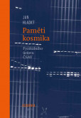 Paměti kosmika Fyzikálního ústavu ČSAV Paměti kosmika Fyzikálního ústavu ČSAV