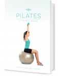 Pilates - Fit na těle i na duši, Úvod do základů Pilates Pilates - Fit na těle i na duši, Úvod do základů Pilates