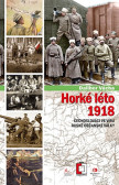 Horké léto - Čechoslováci ve víru ruské občanské války Horké léto - Čechoslováci ve víru ruské občanské války