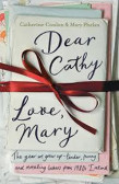 Dear Cathy ... Love, Mary : The Year We Grew Up - Tender, Funny and Revealing Letters from 1980s Ireland
