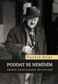 Poddat se nemíním - Příběh knihtiskařů K Poddat se nemíním - Příběh knihtiskařů K