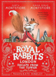 The Royal Rabbits of London: Escape From the Tower The Royal Rabbits of London: Escape From the Tower