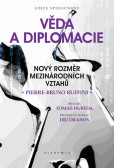 Věda a diplomacie - Nový rozměr mezinárodních vztahů Věda a diplomacie - Nový rozměr mezinárodních vztahů