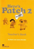 Here´s Patch the Puppy: 2 Teacher´s Book Here´s Patch the Puppy: 2 Teacher´s Book