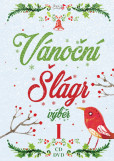 Vánoční Šlágr výběr I. - CD + DVD Vánoční Šlágr výběr I. - CD + DVD