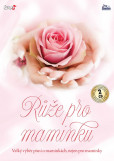 Růže pro maminku - 2 CD Růže pro maminku - 2 CD