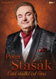 Stašák Peter - Ústa sladké od vína - CD + DVD Stašák Peter - Ústa sladké od vína - CD + DVD