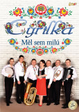 Cyrilka - Měl jsem milú - CD + DVD Cyrilka - Měl jsem milú - CD + DVD