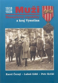 Muži Masarykovy republiky a Kraj Vysočina Muži Masarykovy republiky a Kraj Vysočina
