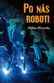 Po nás roboti Po nás roboti
