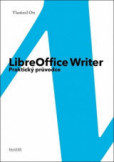 LibreOffice Writer - Praktický průvodce LibreOffice Writer - Praktický průvodce