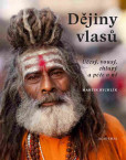Dějiny vlasů - Účesy, vlasy, chlupy a péče o ně Dějiny vlasů - Účesy, vlasy, chlupy a péče o ně
