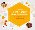 Proč pláčeme při krájení cibule? plus 57 dalších otázek, které nás napadnou u jídla Proč pláčeme při krájení cibule? plus 57 dalších otázek, které nás napadnou u jídla