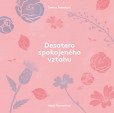 Desatero spokojeného vztahu Desatero spokojeného vztahu