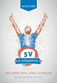 5 V k víťazstvu 5 V k víťazstvu