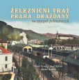 Železniční trať Praha-Drážďany na starýc Železniční trať Praha-Drážďany na starýc