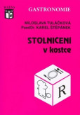 Stolničení v kostce Stolničení v kostce
