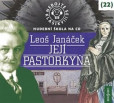 Nebojte se klasiky! 22 Leoš Janáček: Jej Nebojte se klasiky! 22 Leoš Janáček: Jej