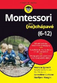 Montessori pro (ne)chápavé (6-12 let) Montessori pro (ne)chápavé (6-12 let)