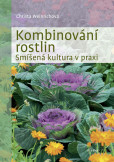 Kombinování rostlin - Smíšená kultura v Kombinování rostlin - Smíšená kultura v