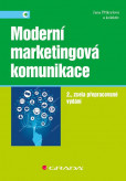 Moderní marketingová komunikace Moderní marketingová komunikace
